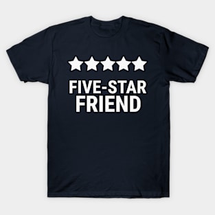 Five star friend T-Shirt